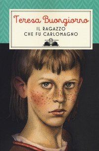 Il ragazzo che fu Carlomagno