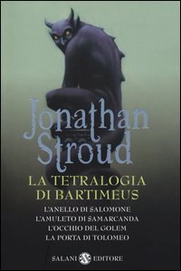 La tetralogia di Bartimeus: L'anello di Salomone-L'amuleto di Samarcanda-L'occhio del Golem-La porta di Tolomeo