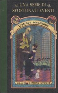 L'atroce accademia. Una serie di sfortunati eventi