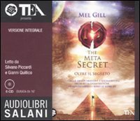 The meta secret - Ediz. integrale. Audiolibro. 6 CD Audio