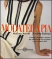 Modaterapia - Consigli, strategie e astuzie per stare bene con se stessi e con i propri abiti