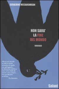 Non sar&agrave; la fine del mondo