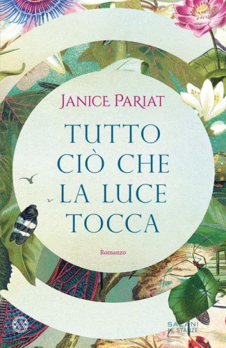 Tutto ci&ograve; che la luce tocca