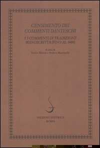 Censimento dei commenti danteschi. I commenti di tradizione manoscritta (fino al 1480)