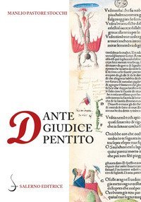 Dante giudice pentito e altri studi danteschi