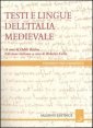 I testi e le lingue dell'Italia medievale