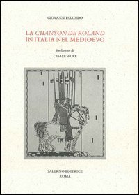 La &laquo;Chanson de Roland&raquo; in Italia nel Medioevo