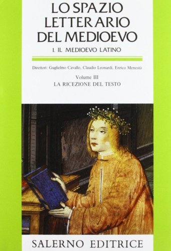 Lo spazio letterario del Medioevo. Il Medioevo latino