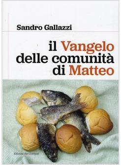 Il Vangelo delle comunit&agrave; di Matteo