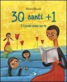 30 santi + 1 - C'&egrave; posto anche per te