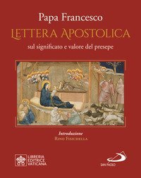 &laquo;Admirabile signum&raquo;. Lettera apostolica sul significato e il valore del presepe