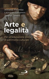 Arte e legalit&agrave;. Per un'educazione civica al patrimonio culturale