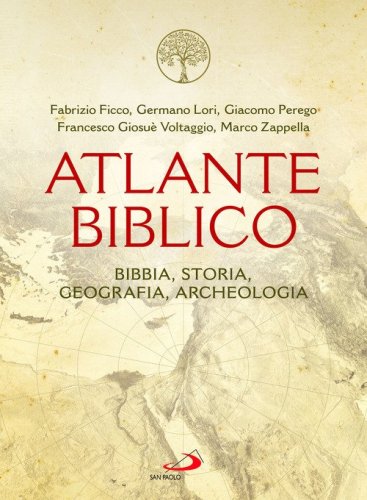 Atlante biblico. Bibbia, storia, geografia, archeologia