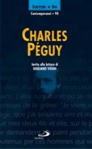 Charles P&eacute;guy. Invito alla lettura
