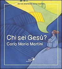 Chi sei Ges&ugrave;?
