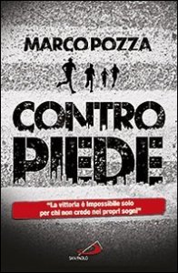 Contropiede. La vittoria &egrave; impossibile solo per chi non crede nei propri sogni