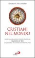 Cristiani nel mondo. Rilettura della Costituzione Pastorale Gaudium et Spes sulla Chiesa nel mondo contemporaneo