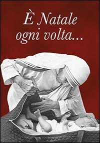 &Egrave; Natale ogni volta...