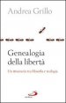 Genealogia della libert&agrave; - Un itinerario tra flosofa e teologia