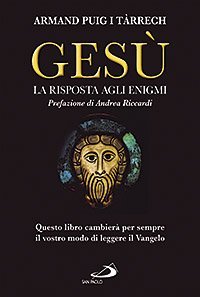 Ges&ugrave;. La risposta agli enigmi