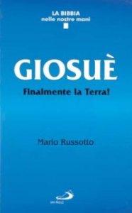 Giosu&egrave;. Finalmente la terra!