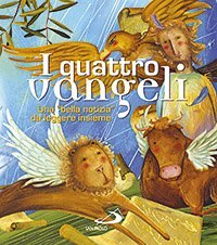 I quattro Vangeli. Una &laquo;bella notizia&raquo; da leggere insieme