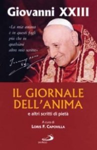 Il giornale dell'anima e altri scritti di piet&agrave;