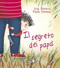 Il segreto dei pap&agrave;
