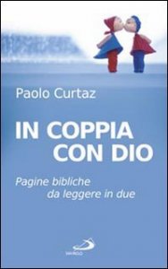 In coppia con Dio. Pagine bibliche da leggere in due