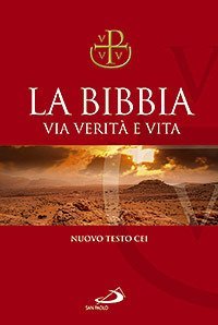La Bibbia. Via verit&agrave; e vita
