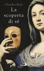 La scoperta di s&eacute;. I sentieri dell'individuazione