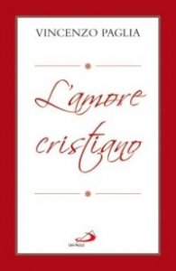 L'amore cristiano. Quadri sul Vangelo di Luca