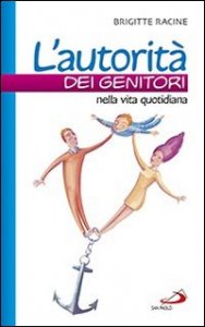 L'autorit&agrave; dei genitori nella vita quotidiana