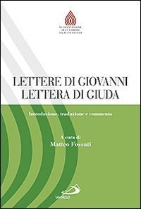 Lettere di Giovanni, Lettera di Giuda. Introduzione, traduzione e commento