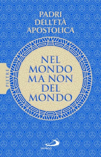 Nel mondo ma non del mondo