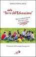 Nelle &laquo;terre dell'educazione&raquo;