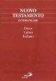 Nuovo Testamento interlineare. Testo greco, latino e italiano