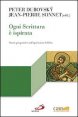 Ogni Scrittura &egrave; ispirata - Nuove prospettive sull'ispirazione biblica
