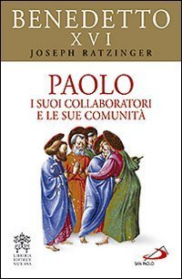 Paolo. I suoi collaboratori e le sue comunit&agrave;