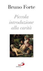 Piccola introduzione alla carit&agrave;