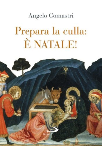 Prepara la culla: &egrave; Natale!