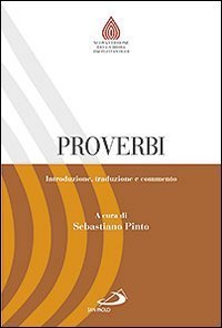 Proverbi. Introduzione, traduzione e commento