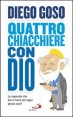 Quattro chiacchere con Dio - Lo sapevate che Dio si fuma dei sigari grossi cos&igrave;?