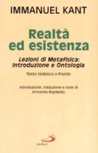 Realt&agrave; ed esistenza. Lezioni di metafisica: introduzione e ontologia