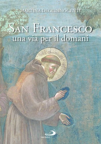 San Francesco d'Assisi una via per il domani