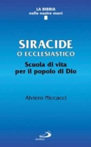 Siracide o Ecclesiastico. Scuola di vita per il popolo di Dio