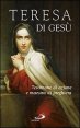 Teresa di Ges&ugrave;. Testimone di azione e maestra di preghiera