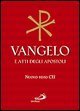 Vangelo e Atti degli Apostoli - Nuova versione ufficiale della Conferenza Episcopale Italiana