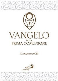 Vangelo e Atti degli Apostoli. Nuova versione ufficiale della Conferenza Episcopale Italiana