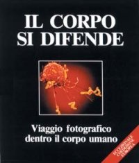 Viaggio fotografico dentro il corpo umano: Questo &egrave; l'uomo-Il corpo si difende
